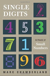 cover of the book Single digits : in praise of small numbers