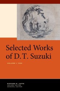 cover of the book Selected works of D.T. Suzuki. Volume I, Zen