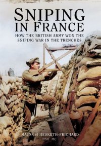 cover of the book Sniping in France : Winning the Sniping War in the Trenches