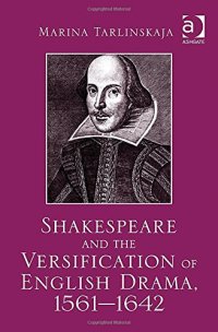 cover of the book Shakespeare and the Versification of English Drama, 1561-1642