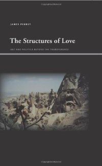 cover of the book The Structures of Love: Art and Politics Beyond the Transference