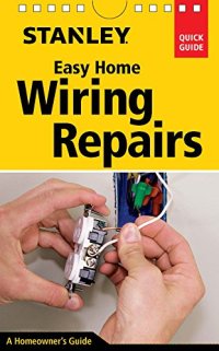 cover of the book Stanley easy home wiring repairs