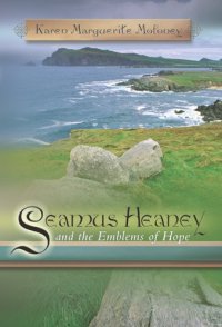 cover of the book Seamus Heaney and the emblems of hope