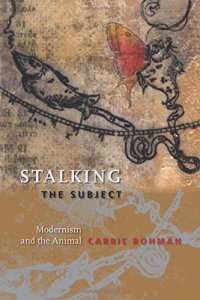 cover of the book Stalking the subject : modernism and the animal