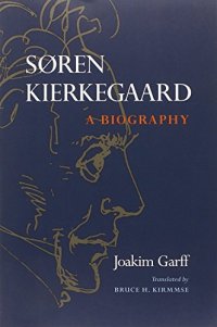 cover of the book Søren Kierkegaard : a biography