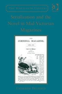 cover of the book Serialization and the Novel in Mid-Victorian Magazines