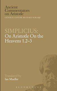 cover of the book Simplicius : on Aristotle on the heavens 1.2-3