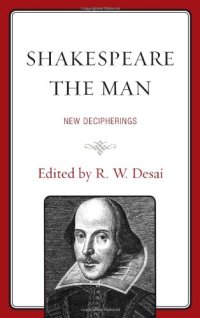 cover of the book Shakespeare the man : new decipherings