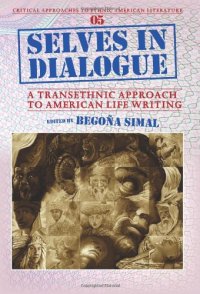 cover of the book Selves in dialogue : a transethnic approach to American life writing