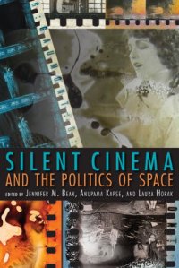 cover of the book Silent cinema and the politics of space