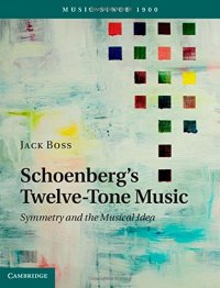 cover of the book Schoenberg's twelve-tone music : symmetry and the musical idea