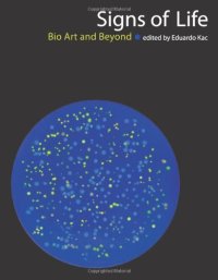 cover of the book Signs of life : bio art and beyond