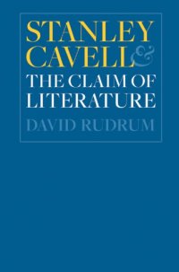 cover of the book Stanley Cavell and the Claim of Literature