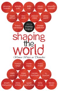 cover of the book Shaping the world : women writers on themselves