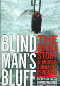 cover of the book Blind man's bluff : the untold story of American submarine espionage