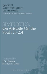 cover of the book Simplicius : on Aristotle on the soul 1.1-2.4