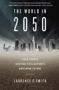 cover of the book The World in 2050: Four Forces Shaping Civilization's Northern Future