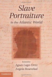 cover of the book Slave portraiture in the Atlantic world