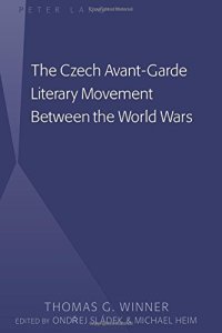 cover of the book The Czech avant-garde literary movement between the world wars