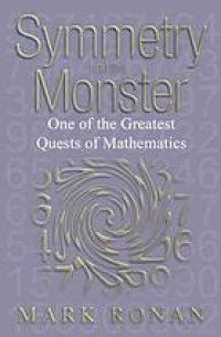 cover of the book Symmetry and the Monster: The Story of One of the Greatest Quests of Mathematics