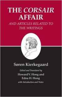 cover of the book Kierkegaard's Writings, XIII: The "Corsair Affair" and Articles Related to the Writings