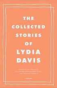 cover of the book The collected stories of Lydia Davis