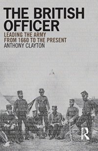 cover of the book The British Officer: Leading the Army from 1660 to the present