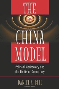 cover of the book The China model : political meritocracy and the limits of democracy