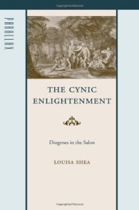 cover of the book The cynic enlightenment : Diogenes in the salon