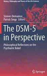 cover of the book The DSM-5 in perspective : philosophical reflections on the psychiatric Babel