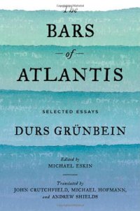 cover of the book The Bars of Atlantis: Selected Essays