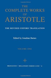 cover of the book The Complete Works of Aristotle: The Revised Oxford Translation, One-Volume Digital Edition: The Revised Oxford Translation, One-Volume Digital Edition