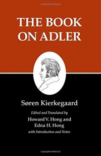 cover of the book Kierkegaard's Writings, XXIV: The Book on Adler