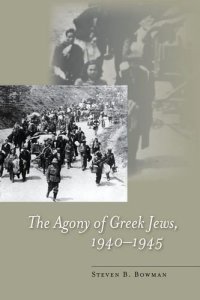 cover of the book The agony of Greek Jews, 1940-1945