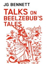 cover of the book John G. Bennett's talks on Beelzebub's tales