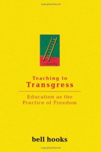 cover of the book Teaching to transgress : education as the practice of freedom