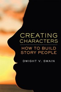 cover of the book Creating characters : how to build story people