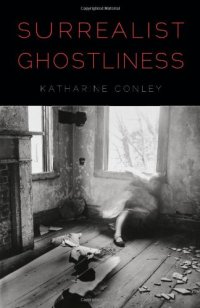 cover of the book Surrealist Ghostliness