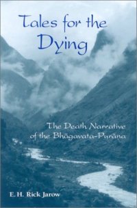 cover of the book Tales for the dying : the death narrative of the Bhāgavata-Purāṇa