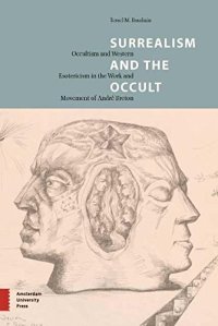 cover of the book Surrealism and the occult. Occultism and Western esotericism in the work and movement of André Breton