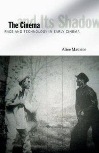 cover of the book The cinema and its shadow : race and technology in early cinema