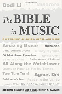 cover of the book The Bible in music : a dictionary of songs, works, and more