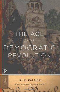 cover of the book The Age of the Democratic Revolution : a Political History of Europe and America, 1760-1800