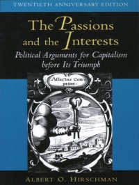 cover of the book The passions and the interests : political arguments for capitalism before its triumph