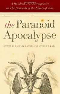 cover of the book The paranoid apocalypse : a hundred-year retrospective on the Protocols of the elders of Zion