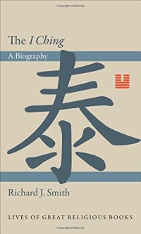 cover of the book The I Ching : a biography