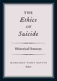 cover of the book The ethics of suicide : historical sources