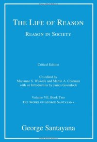 cover of the book The Life of Reason or The Phases of Human Progress, Book 2: Reason in Society