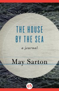 cover of the book The house by the sea : a journal