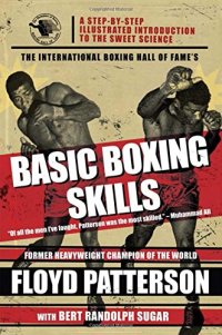 cover of the book The International Boxing Hall of Fame's basic boxing skills : a step-by-step illustrated introduction to the sweet science